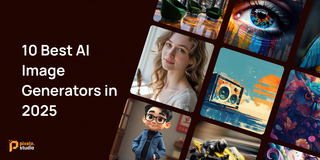 10 Best AI Image Generators in 2025