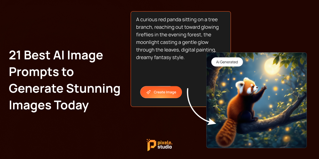 21 Best AI Image Prompts to Generate Stunning Images Today