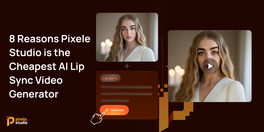 8 Reasons Lipsync AI is the Cheapest AI Lip Sync Video Generator