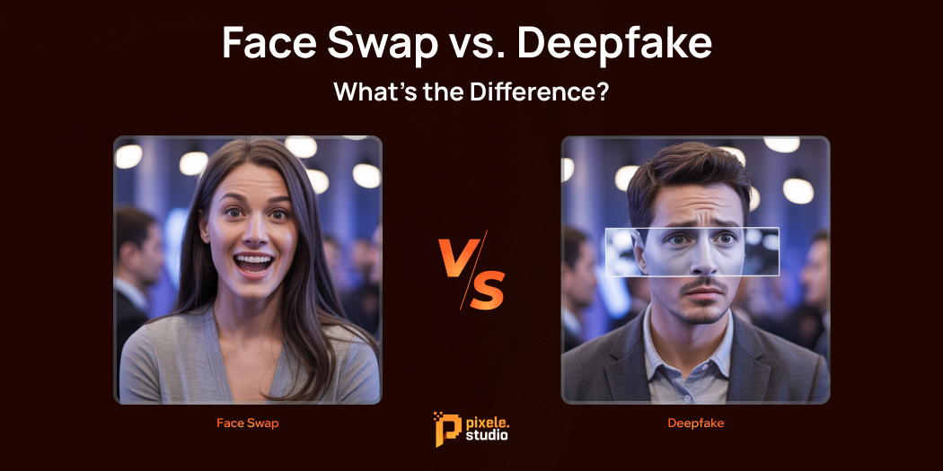 Face Swap vs. Deepfake_ What’s the Difference_ (1)