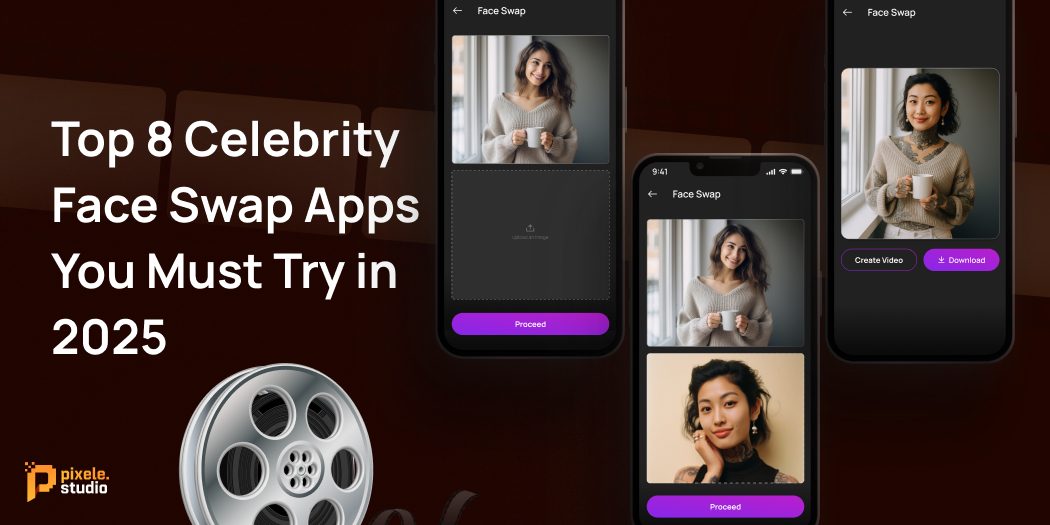 Top 8 Celebrity Face Swap Apps You Must Try in 2025 (1)