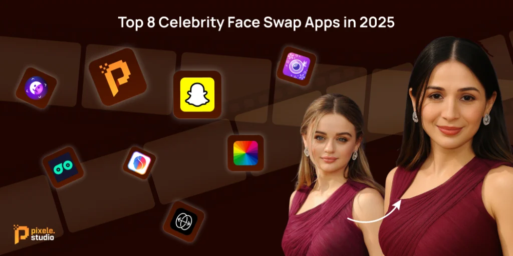 Top 8 Celebrity Face Swap Apps in 2025 1
