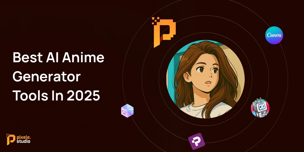 Best AI Anime Generator Tools In 2025